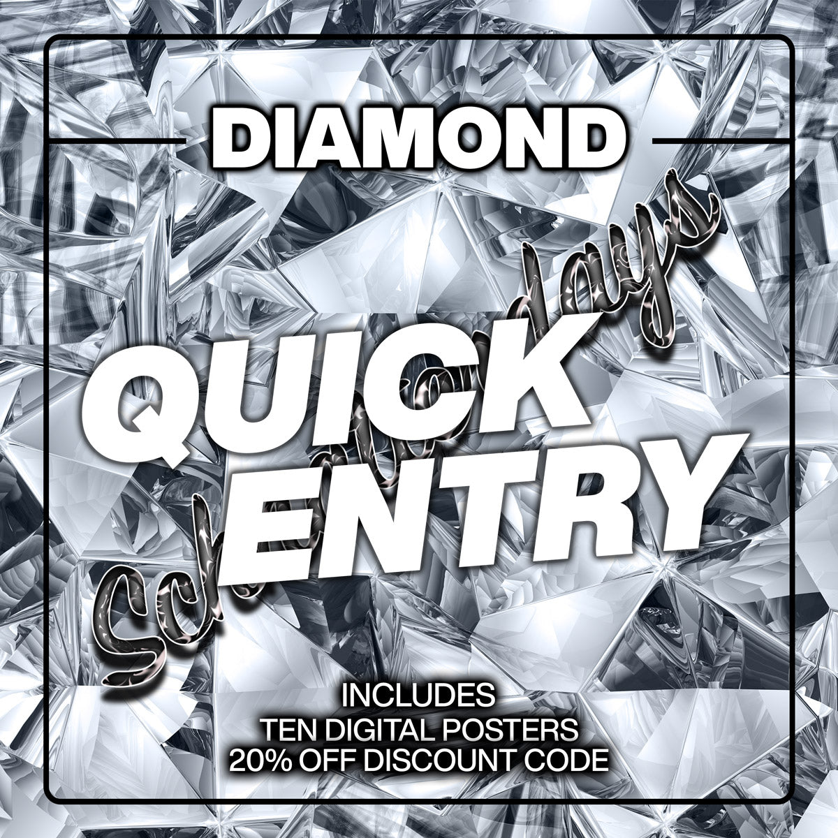 Diamond Quick Entry