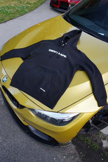 "DRIVE SAFE" Hoodie