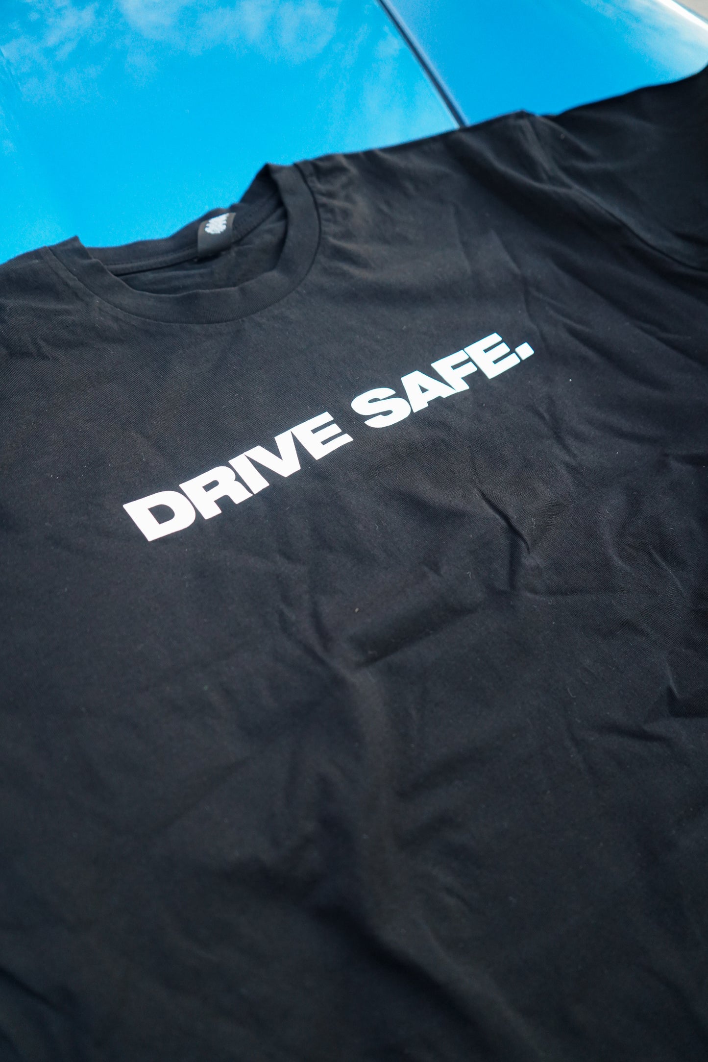 "DRIVE SAFE" T-Shirt