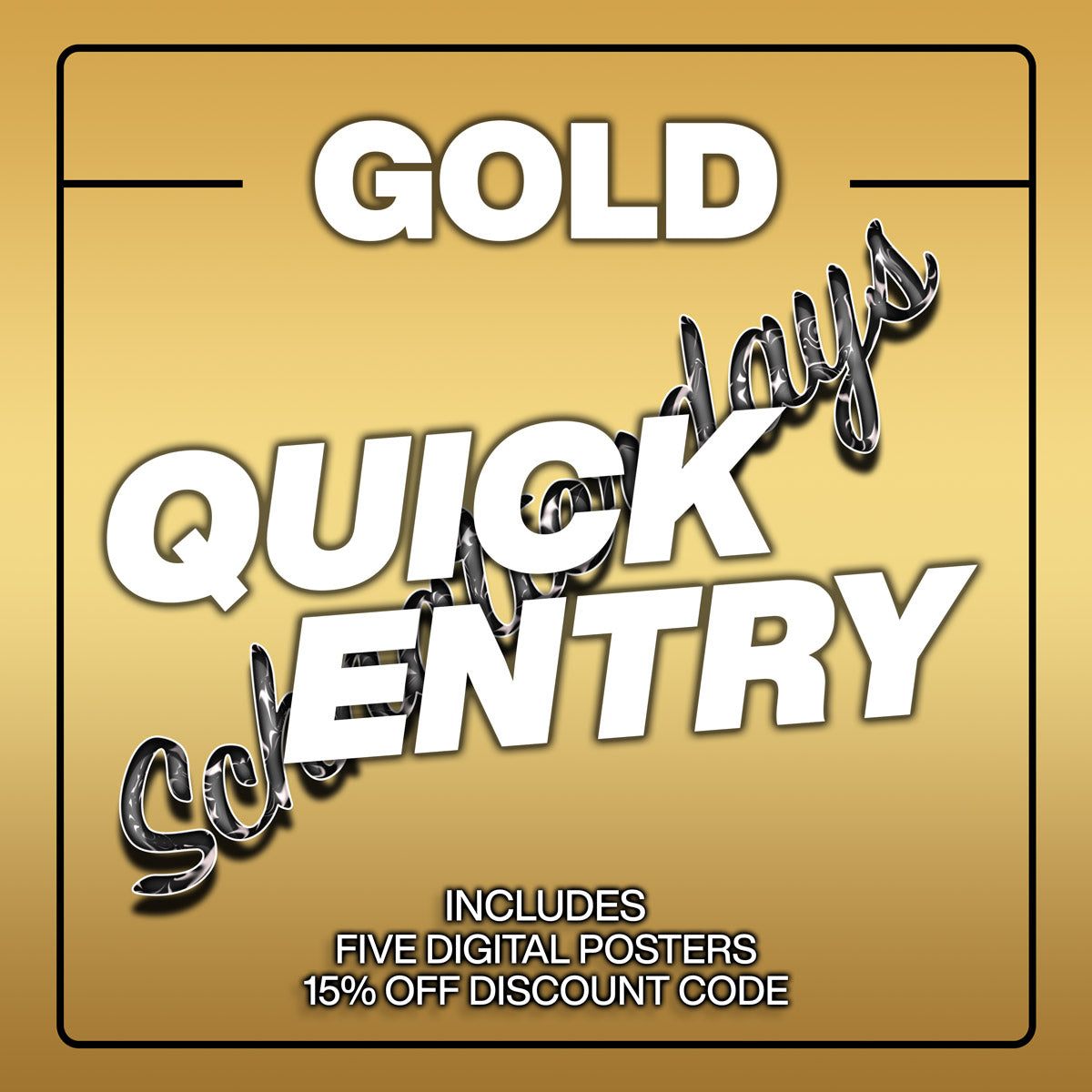 Gold Quick Entry