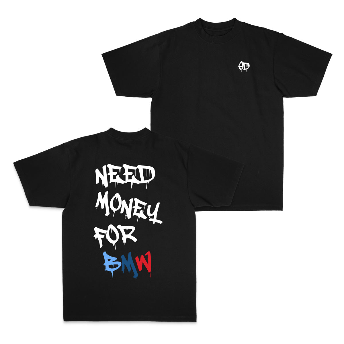 NEED MONEY FOR BMW TEE